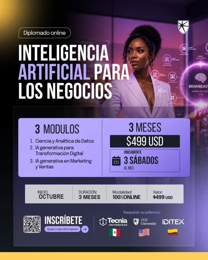 Pieza promocional del Diplomado online Inteligencia Artificial para los Negocios: 3 módulos, duración de 3 meses, inicio en octubre, inversión de $499 USD y respaldo de TecnIA Universidad, CUC University e IDITEK.